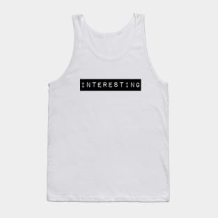 Interesting Tank Top